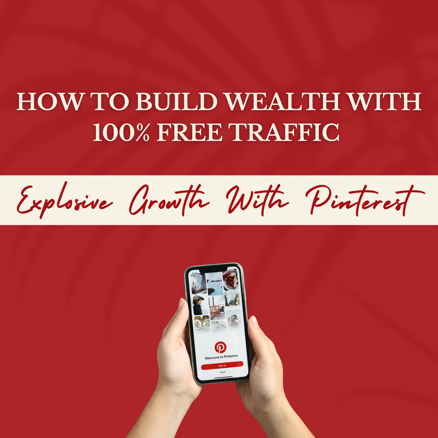 How to Build Wealth with 100% Free Pinterest Traffic