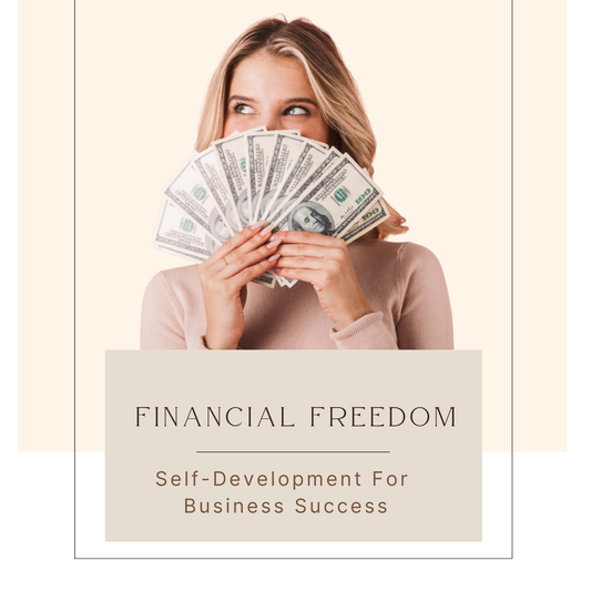 Financial Freedom: Self Development for Success & 50+ Worksheets