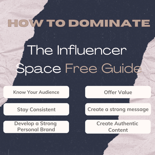 How to Dominate the Influencer Space Free Guide