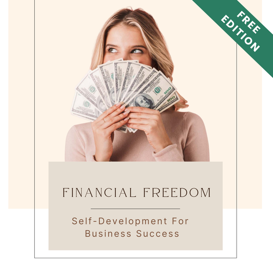 Financial Freedom: Self Development for Success Free Edition + 11 Worksheets